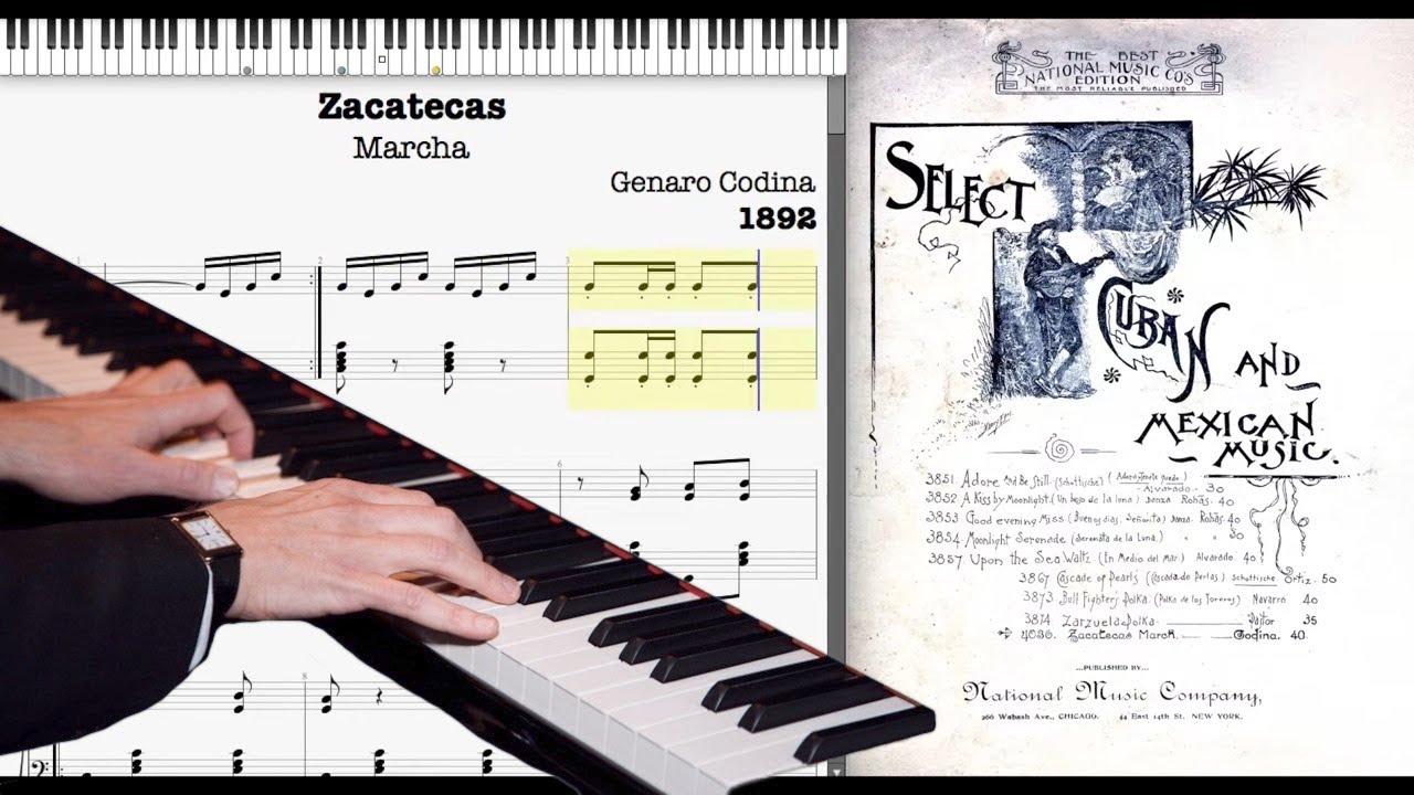 Marcha de Zacatecas by Genaro Codina (1892, Mexican music)