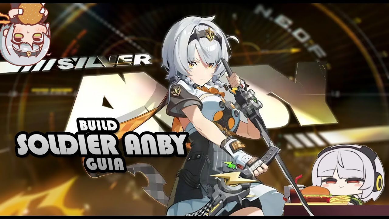 Guia Definitiva de Soldier 0 Anby [NO LE TOQUES LAS HAMBURGESAS A ANBY]/Zenless Zone Zero