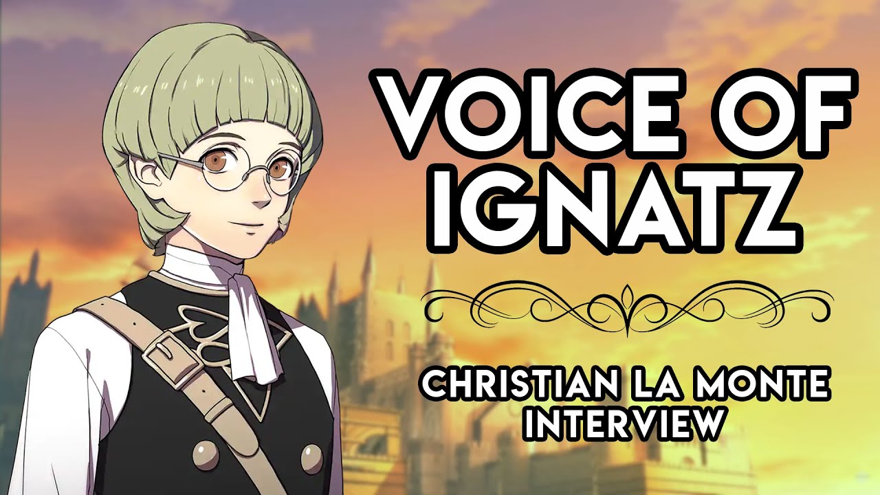Christian La Monte (Voice of Ignatz Victor in Fire Emblem Three Houses) Interview | Behind the Voice