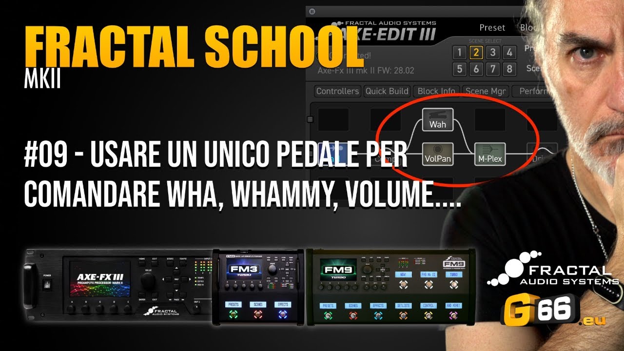 Fractal School #09 Usare un unico pedale per comandare Wha, Whammy, Volume ecc