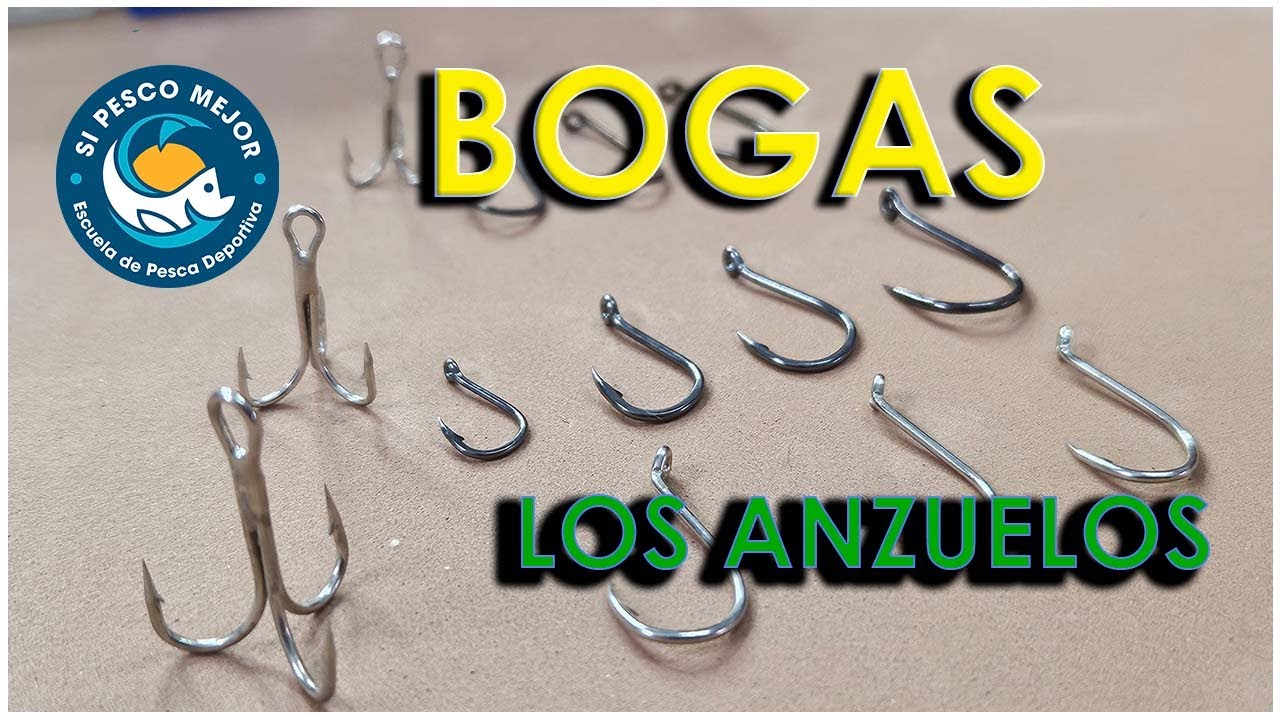 BOGAS / TIPOS DE ANZUELOS !!!