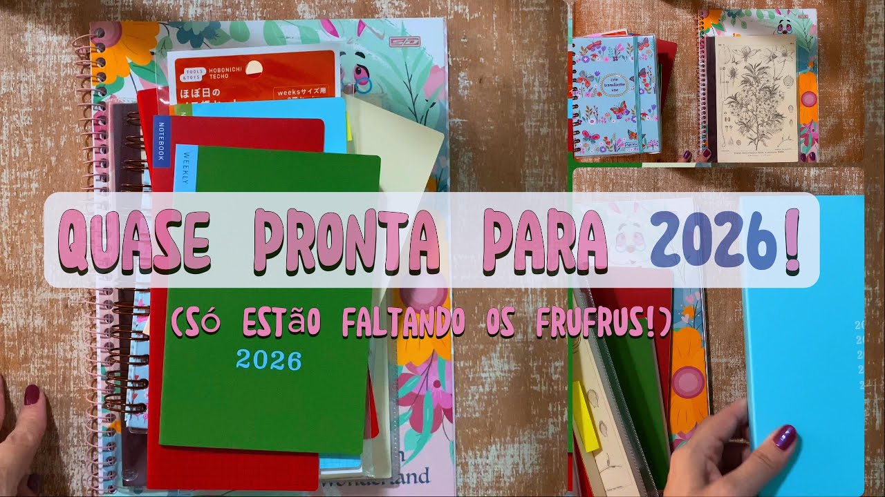 Finalmente preparada para 2026! | Todos os meus planners, agendas e caderninhos (sim, no plural 😬)
