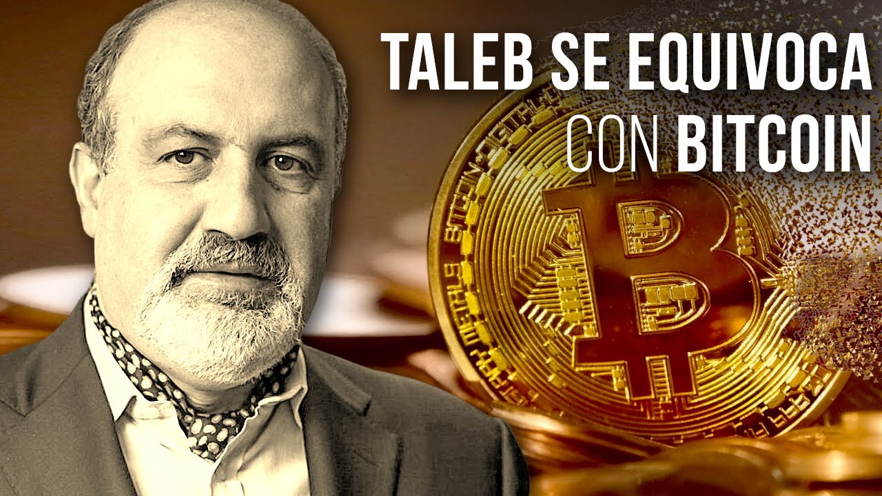 Por qué Taleb se equivoca con Bitcoin