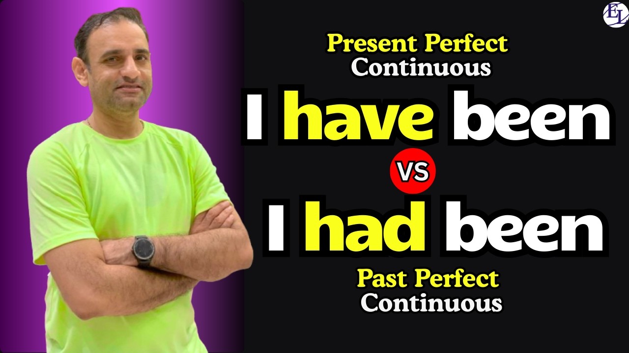 Have Been vs Had Been | Present Perfect Continuous vs Past Perfect Continuous | Spoken English
