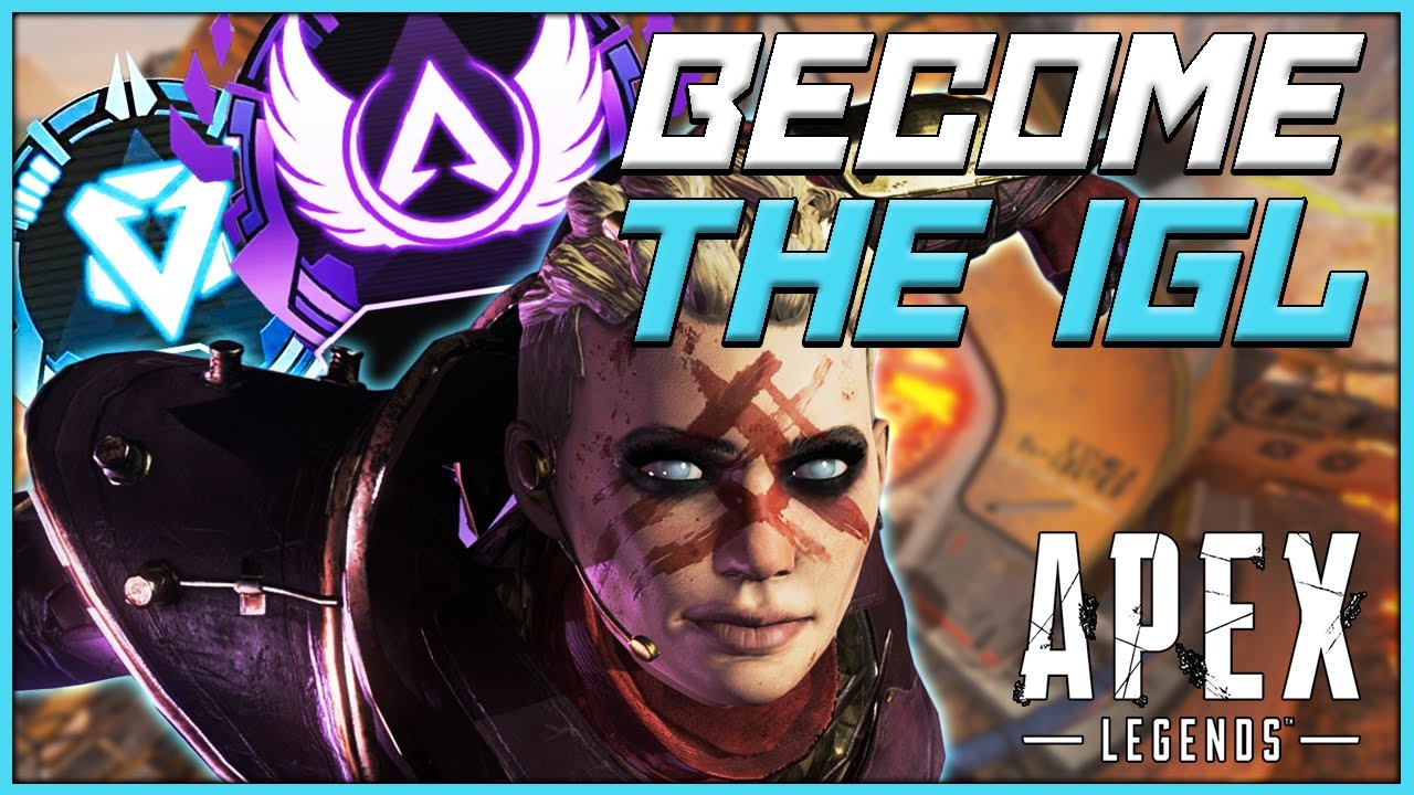 HOW TO IGL FOR YOUR TEAM IN APEX LEGENDS RANKED