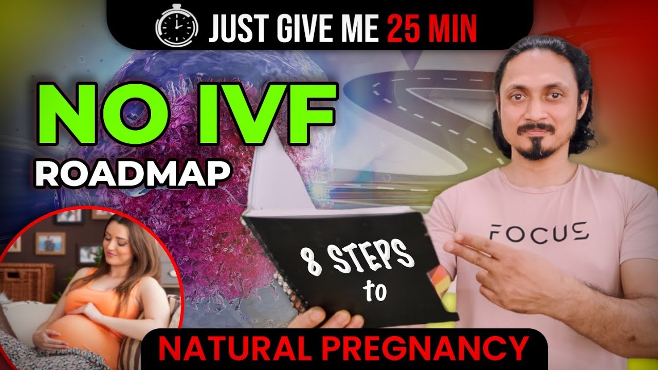सिर्फ 8 नियम Natural Pregnancy के तरफ (No IVF)| बिना IVF माँ कैसे बनें