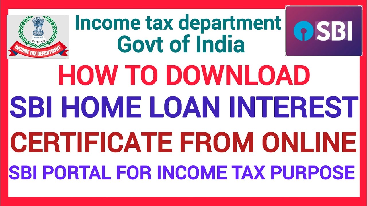 HOW TO DOWNLOAD SBI HOMELOAN INTEREST CERTIFICATE FROM ONLINE SBI PORTAL FOR INCOME TAX PURPOSE