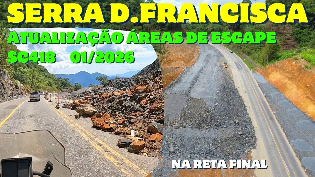 SERRA DONA FRANCISCA SC418 OBRAS ÁREAS DE ESCAPE  ATUALIZAÇÃO JANEIRO 2026