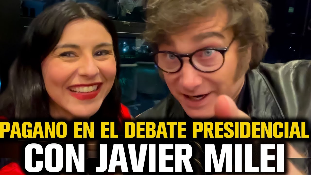 PAGANO EN EL DEBATE PRESIDENCIAL JUNTO A JAVIER MILEI