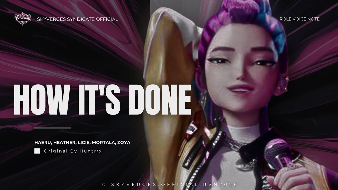 𝗛𝗢𝗪 𝗜𝗧'𝗦 𝗗𝗢𝗡𝗘 '𝗛𝗨𝗡𝗧𝗥/𝗫' @SonyAnimation ❲ 𝗩𝗢𝗖𝗔𝗟 𝗖𝗢𝗩𝗘𝗥 ❳