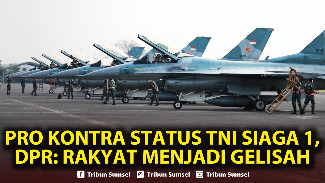 🔴PERINTAH Siaga 1 TNI , Seluruh Pasukan dan Alutsista Disiagakan! DPR: Rakyat Jadi Gelisah