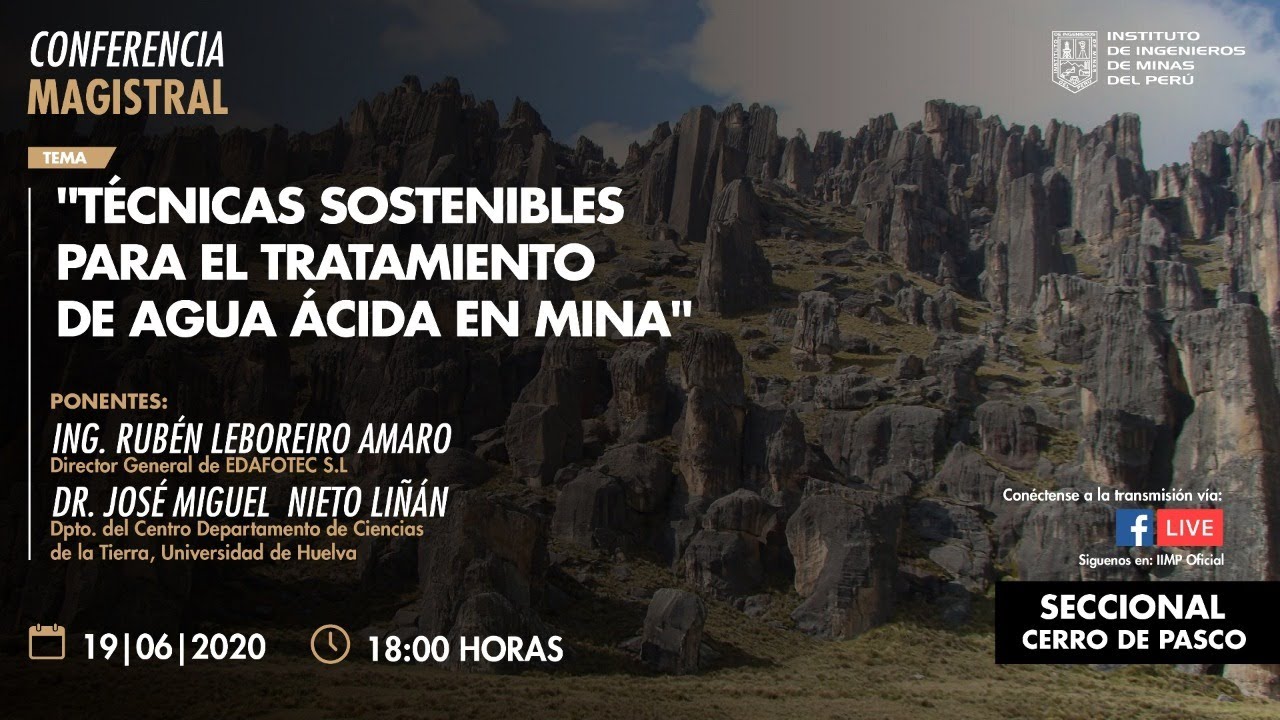 Conferencia Magistral: Técnicas sostenibles para el tratamiento de agua ácida en mina