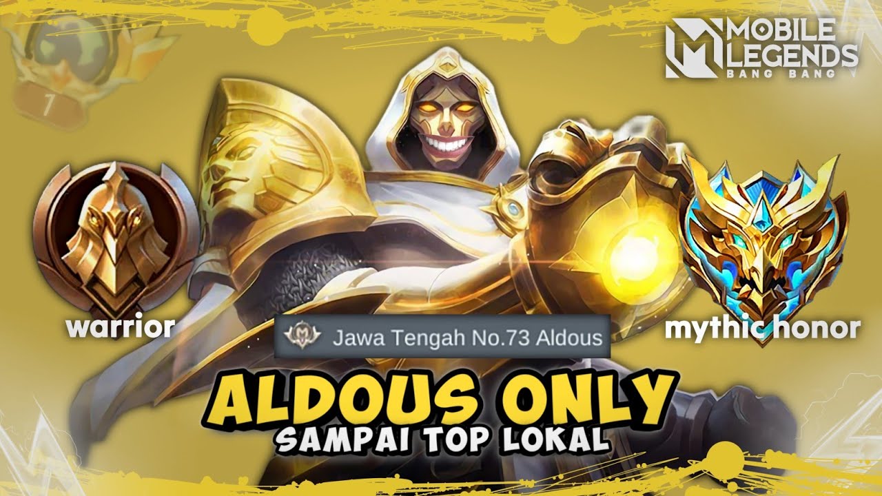 Namatin Mobile Legends tapi Aldous Only
