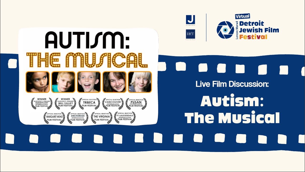 Autism: The Musical and The Sequel Film Discussion