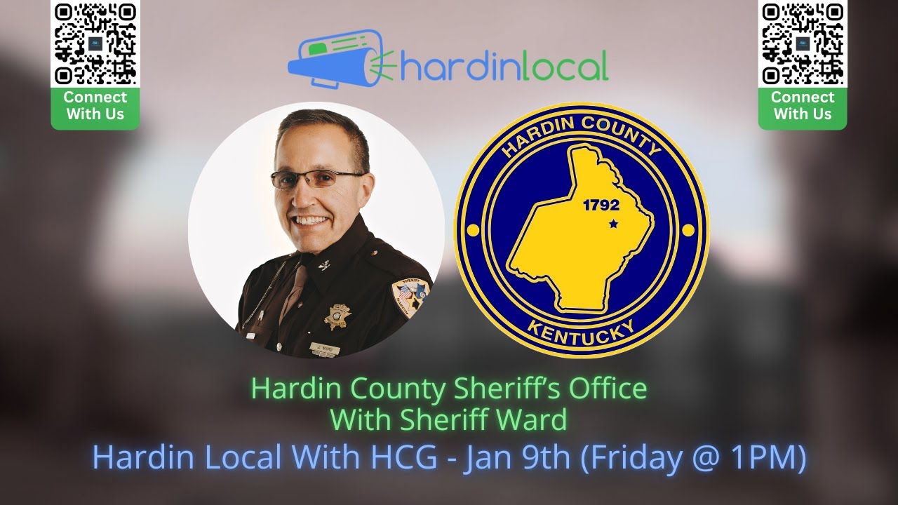 Hardin County Sheriff’s Office LIVE | Friday, Jan 9 at 1 PM | Hardin Local w/ HCG | S25–26 E03