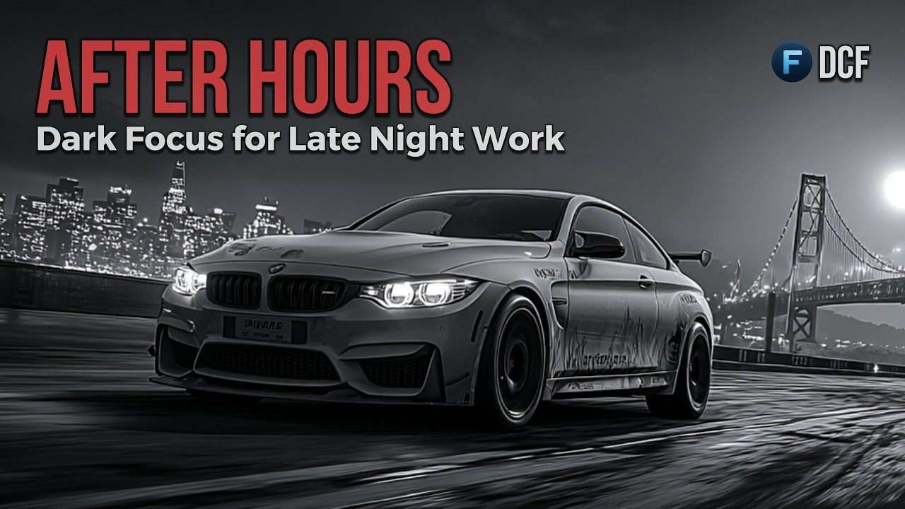 Focus | After Hours – Deep Focus for Late Night Work
