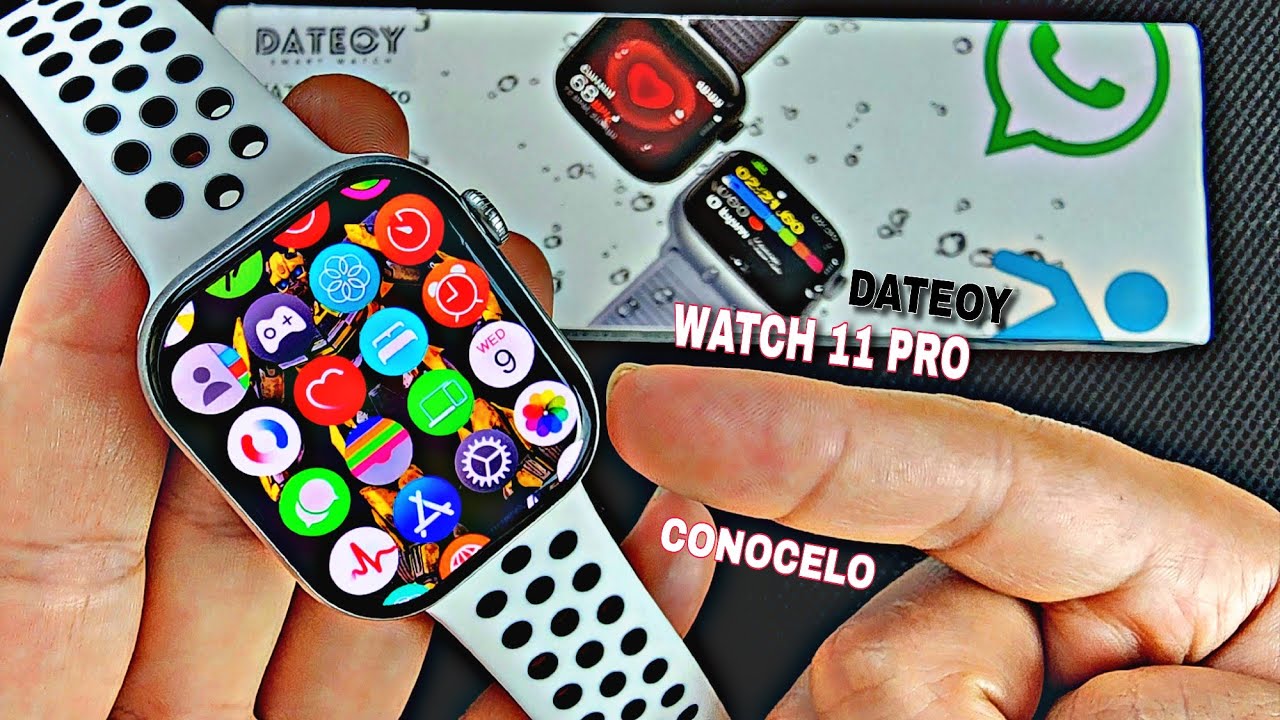 DATEOY WATCH 11 PRO = CONOCELO A FONDO 🧐