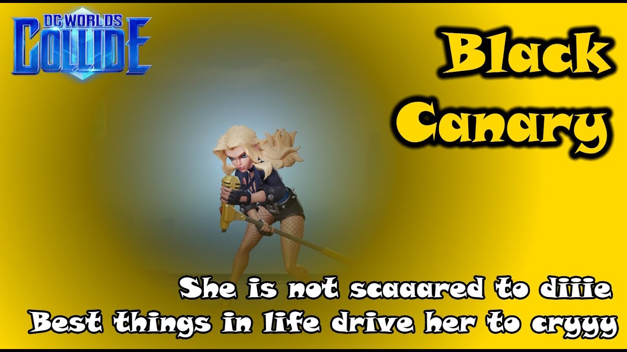 DC Worlds Collide - Black Canary Guide