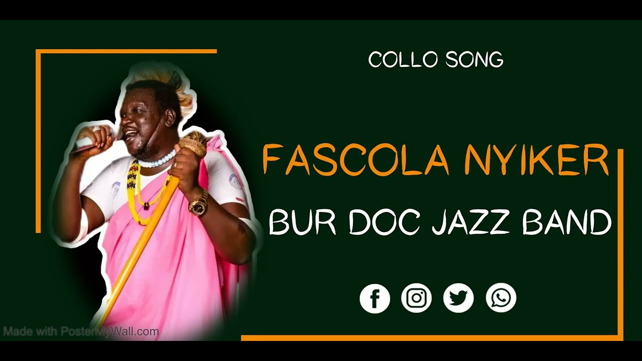 FASCOLA NYIKER_KWANYRETH DHIKWAN WA AYIIK NYIBEK(AUDIO) BUR DOC JAZZ BAND (CØLLØ SONG)