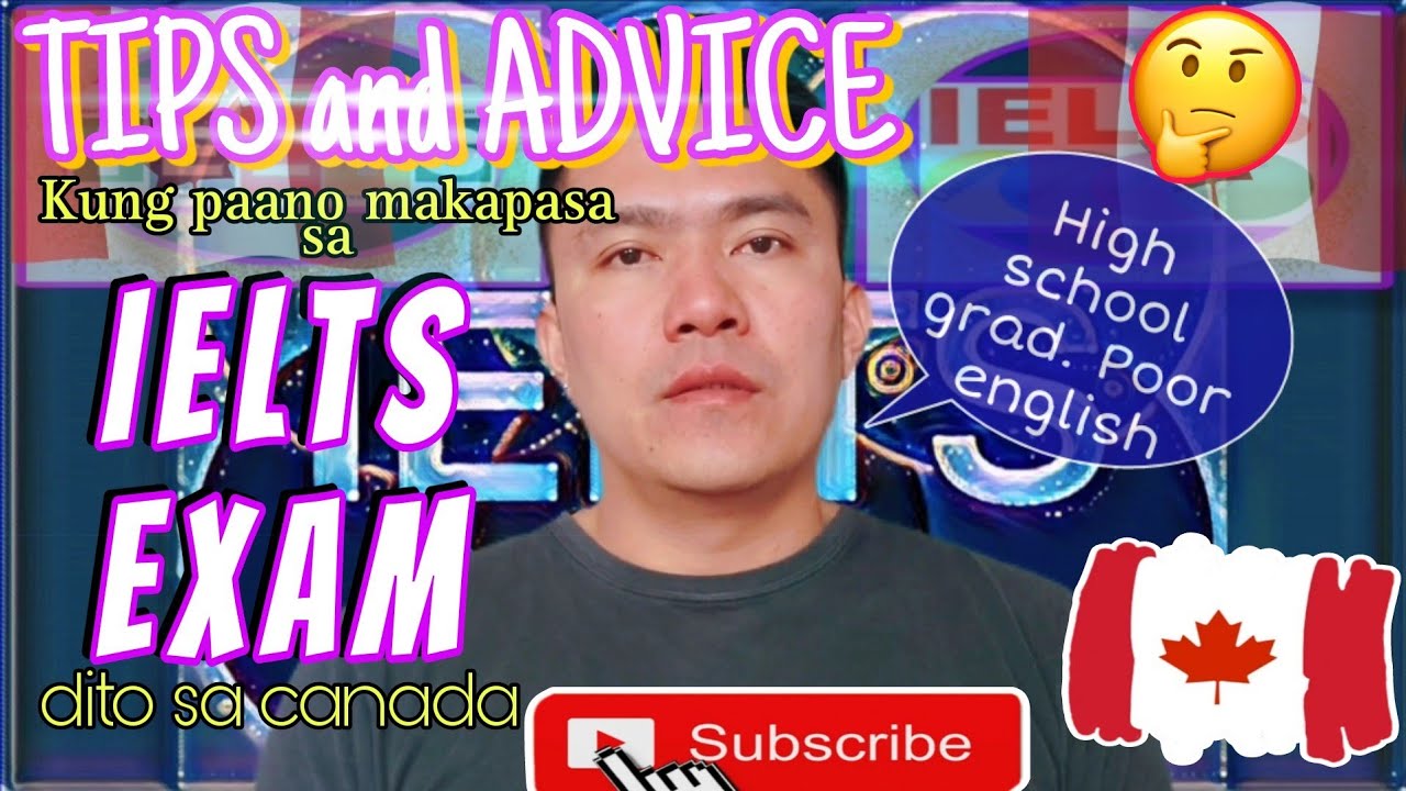 TIPS and ADVICE Kung paano makapasa sa IELTS EXAM 🇨🇦 || CANADA LIFE