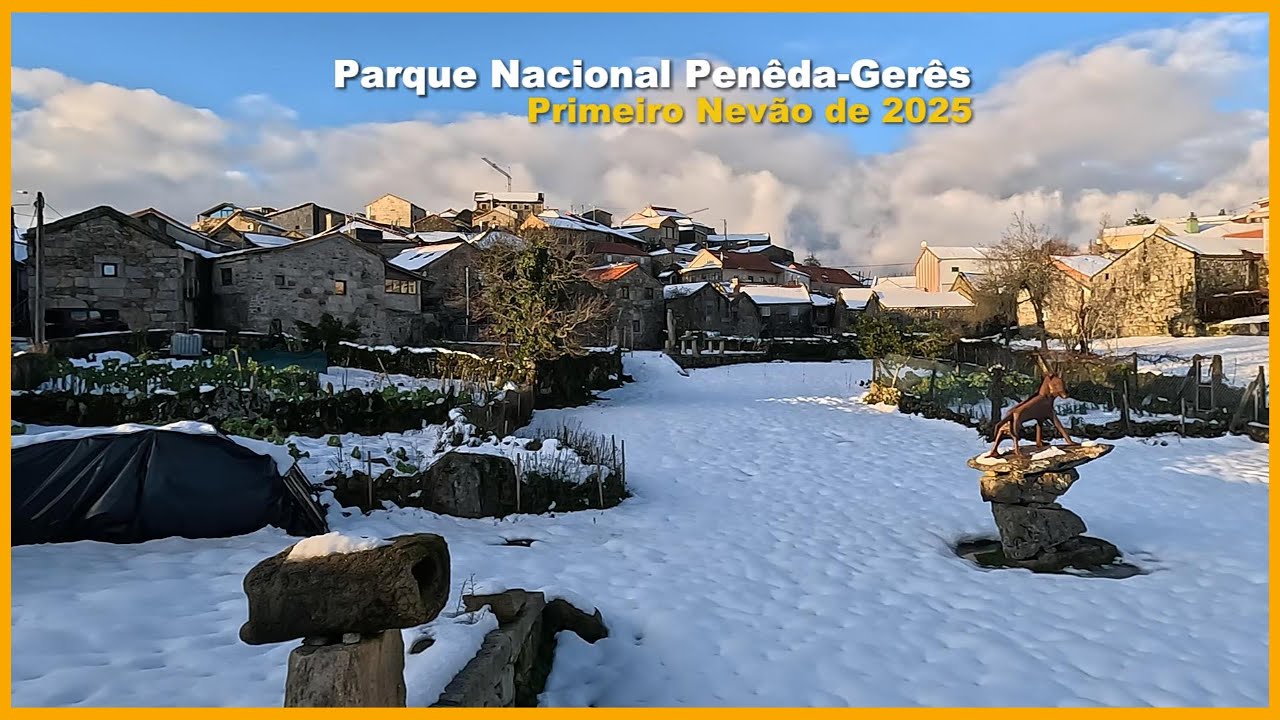 Parque Nacional Penêda-Gerês Primeiro Nevão [ 2025 ]