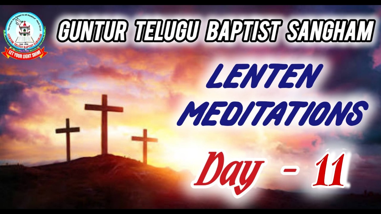 LENTEN MEDITATIONS 2026 || DAY  -  11