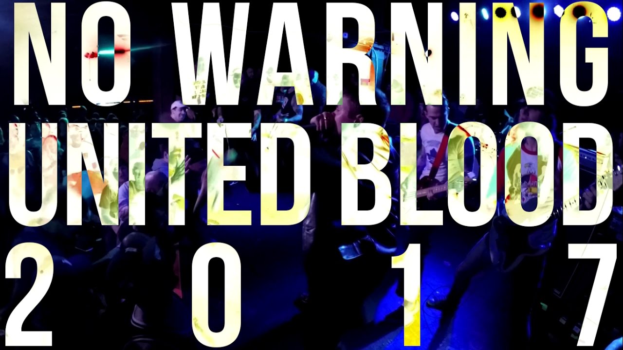 No Warning - United Blood 2017