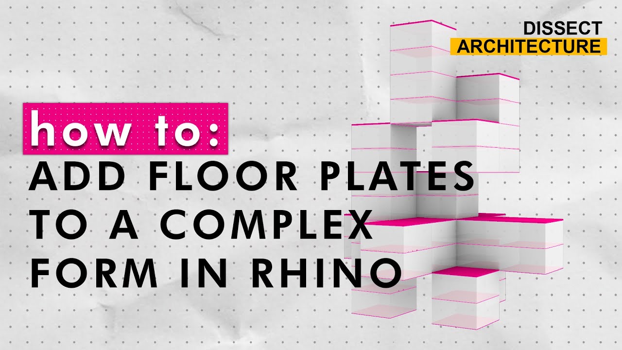 How to Add Floor Plates to a Complex Form in Rhino | Concept 3D Model | Dissect Architecture