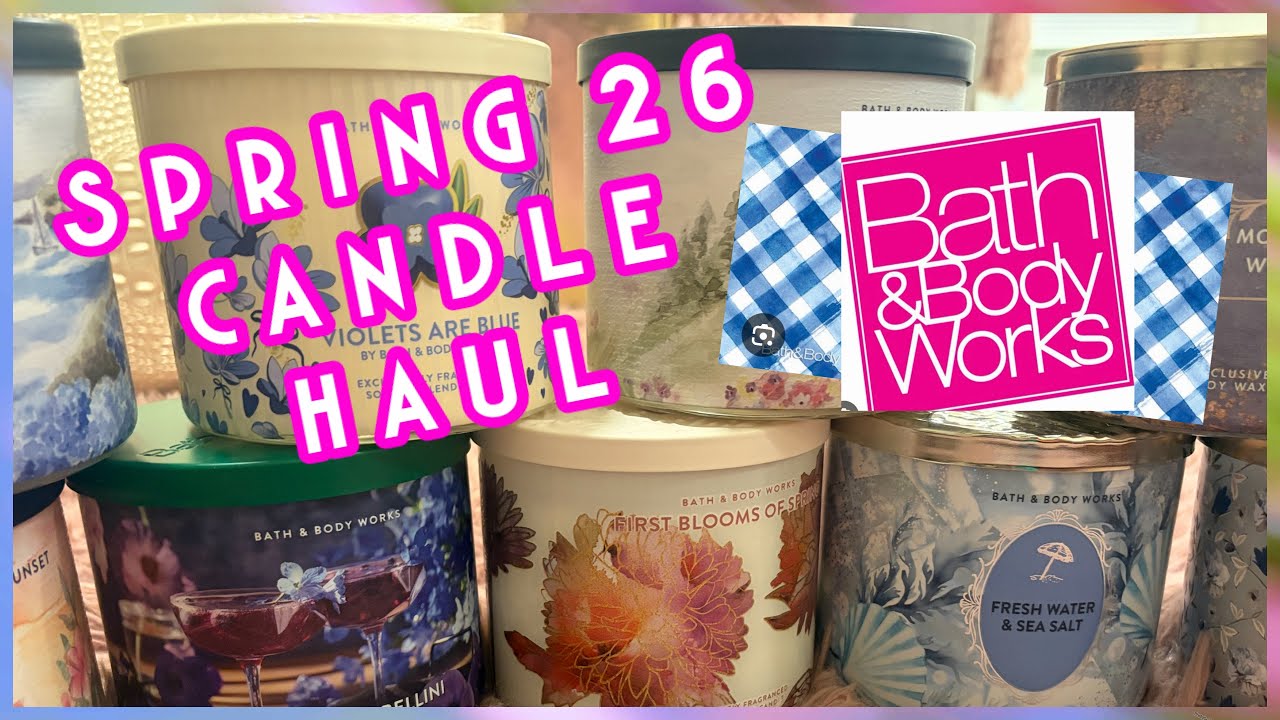 Spring 26 Bath and Body Works Candle Haul