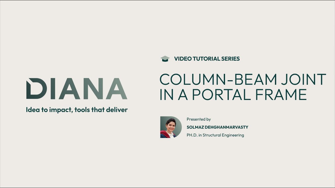 Video Tutorial Series: Column-Beam Joint in a Portal Frame