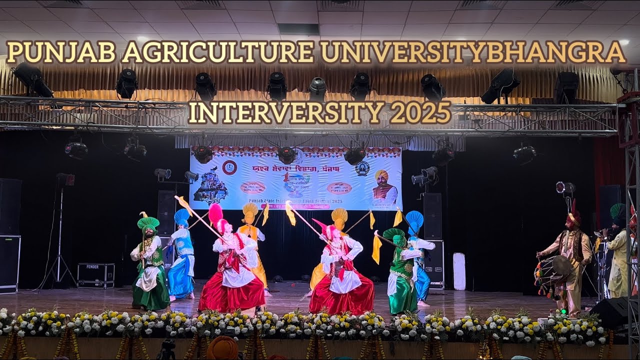 PUNJAB AGRICULTURE UNIVERSITY BHANGRA 2025 INTERVERSITY GURU Nanak DEV UNIVERSITY AMRITSAR 