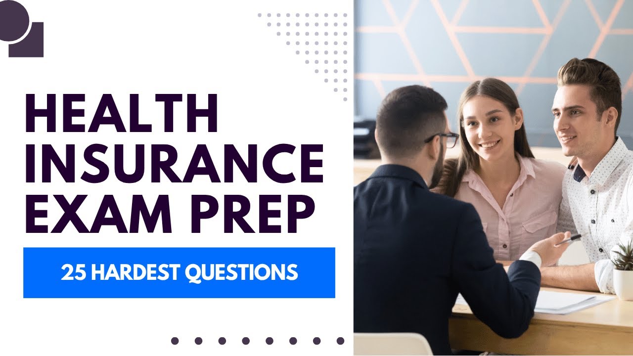 Health Insurance Exam Prep - Practice Test & Review (25 Hardest Questions)