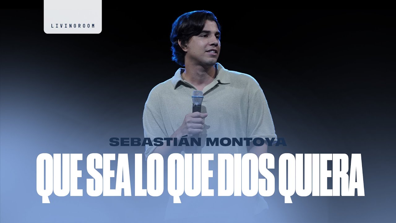Que sea lo que Dios quiera - Sebastián Montoya