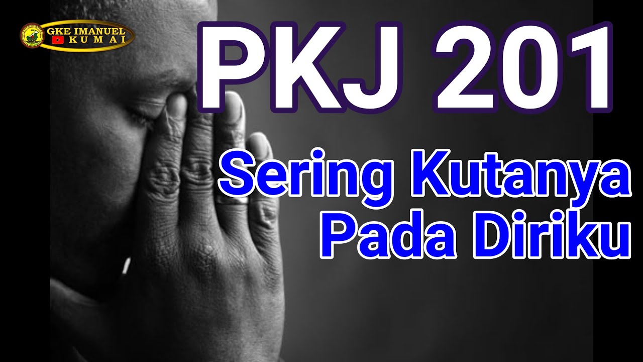 PKJ 201 Sering Kutanya Pada Diriku (Tessa)