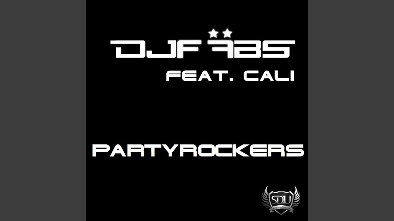 Partyrockers (feat. Cali)