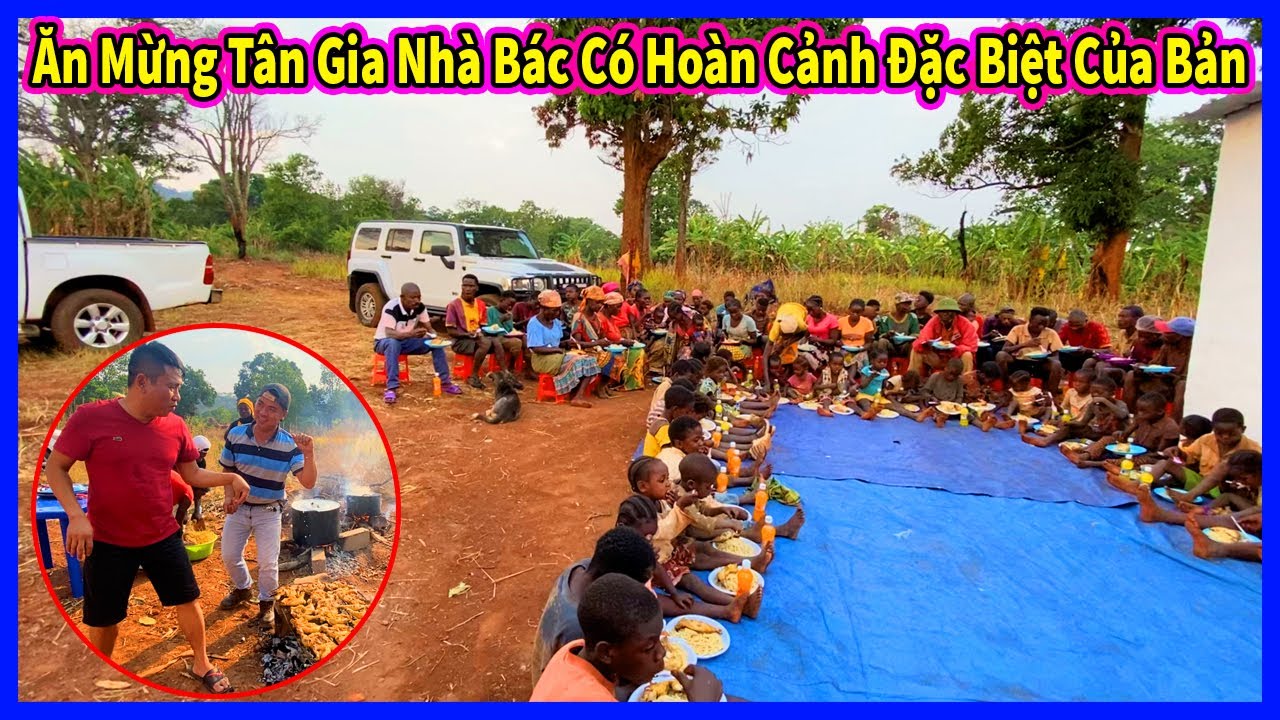 Đông Paulo || Ăn Mừng Tân Gia Bác Có Hoàn Cảnh Đặc Biệt Của Bản Làng Mới