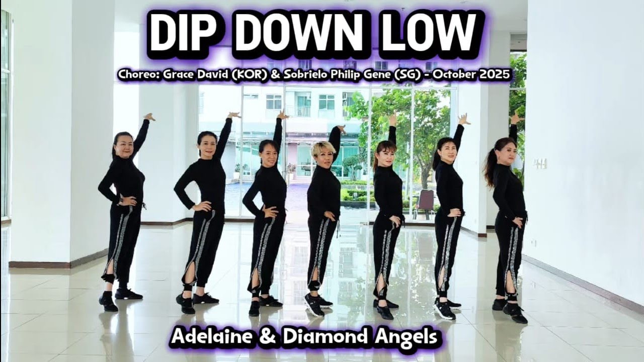 Dip Down Low - Line Dance - Choreo:Grace David (KOR) & Sobrielo Philip Gene (SG) - October 2025