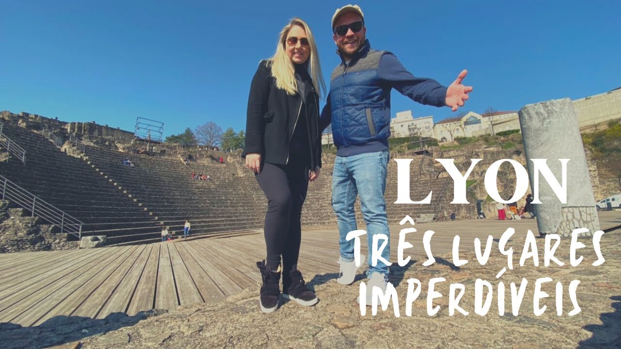 Lyon - 3 lugares imperdíveis em Lyon 🇫🇷