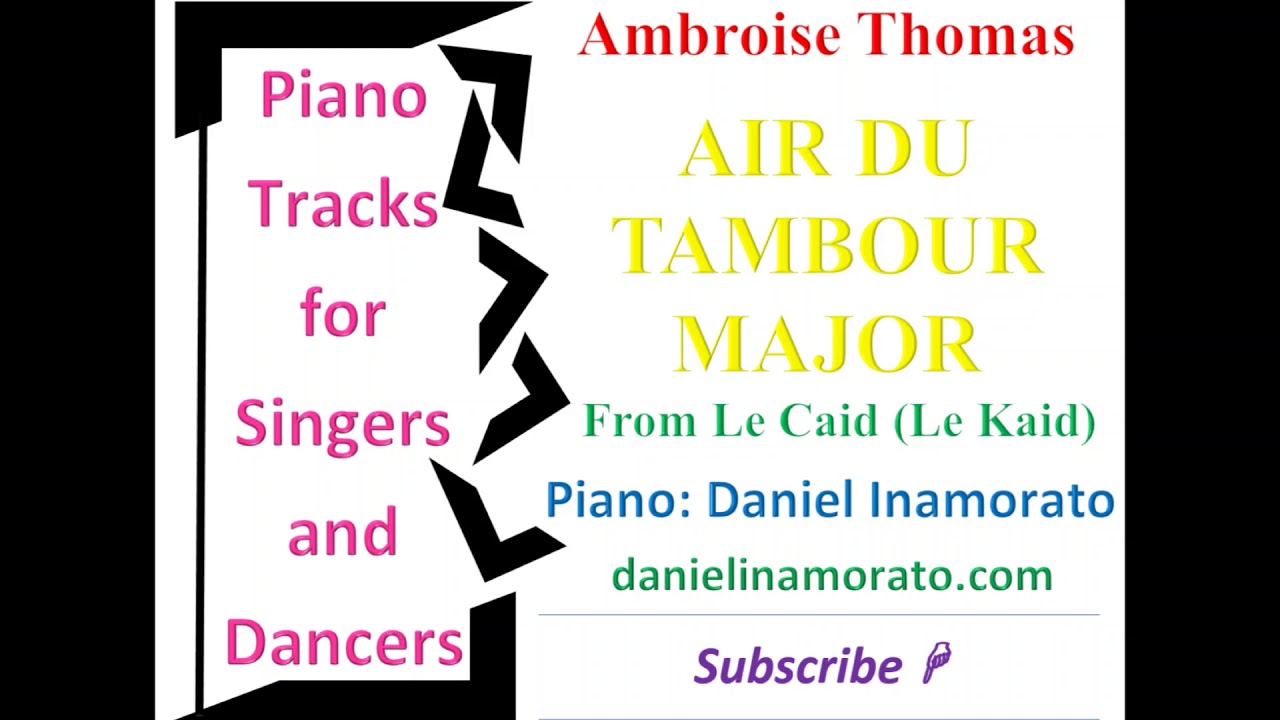 Ambriose Thomas - Air du tambour major, from Le Caid. Piano Accompaniment