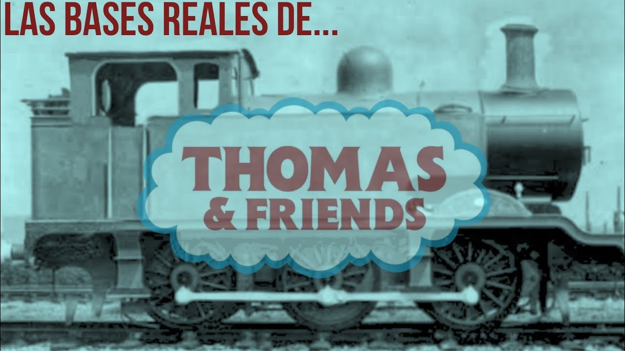 Todas las Bases Reales de Thomas y Sus Amigos (Pt 1: Personajes Clásicos)