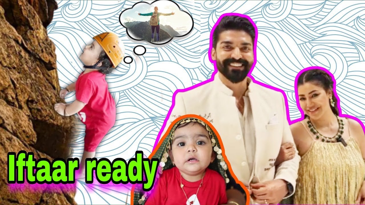 Iftar ready | lianna rock climbing as mumma getting ready | HINDI | WITH ENGLISH SUBTITLES |