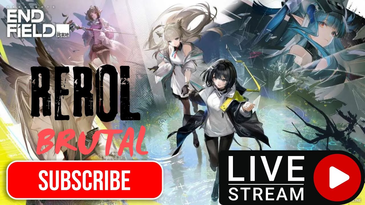 🔴【 LIVE 】REROL DULU MUMPUNG MASIH SEGERRRR - ARKNIGHTS ENDFIELD