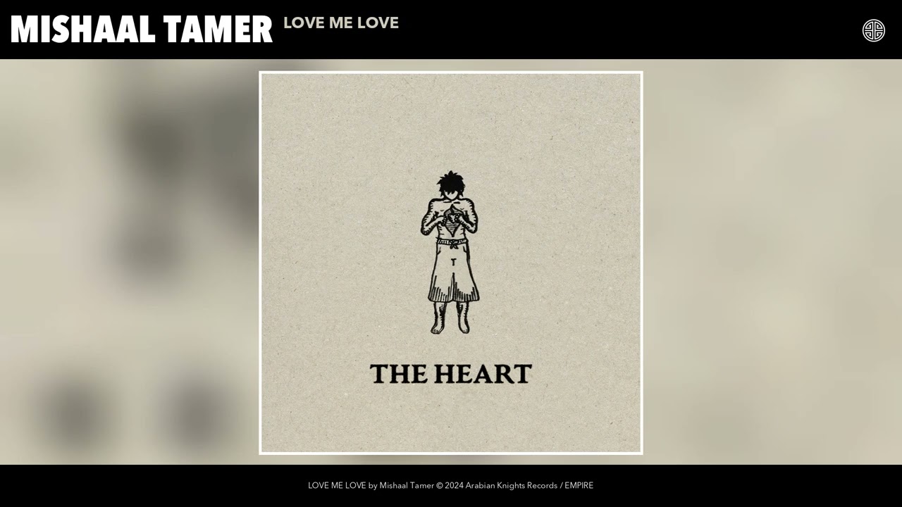 Mishaal Tamer - LOVE ME LOVE (Official Audio)