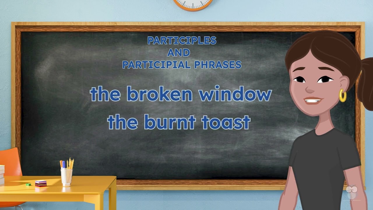 Participles and Participial Phrases Grammar Lesson