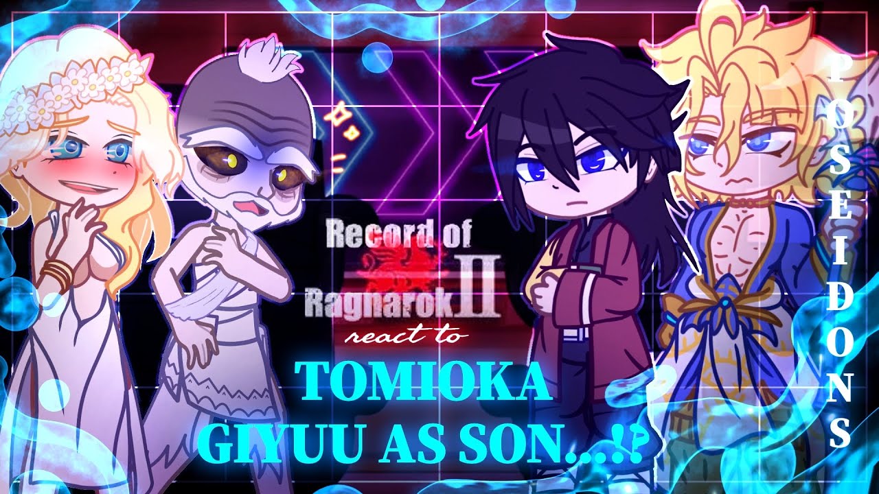 Record of Ragnarok reacts to Giyuu Tomioka as Poseidon's son [Greek gods] // Gacha React