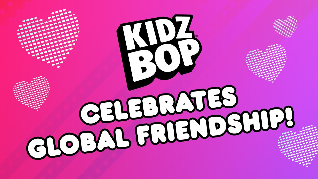 KIDZ BOP Celebrates Global Friendship [40 Minutes]