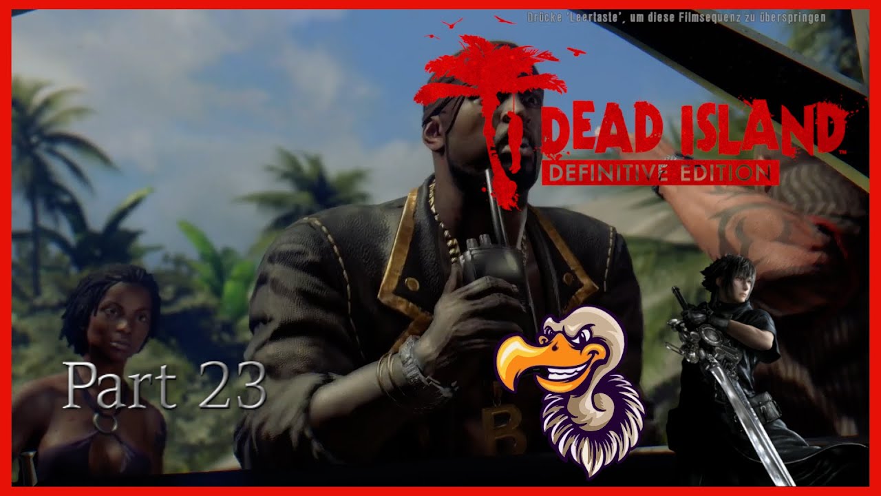 Dead Island DE - Part 23 - Der Weg zum Dschungel
