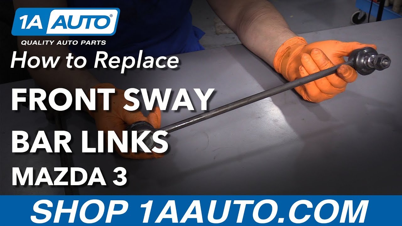 Как заменить переднюю стойку стабилизатора поперечной устойчивости Mazda 3 03-09