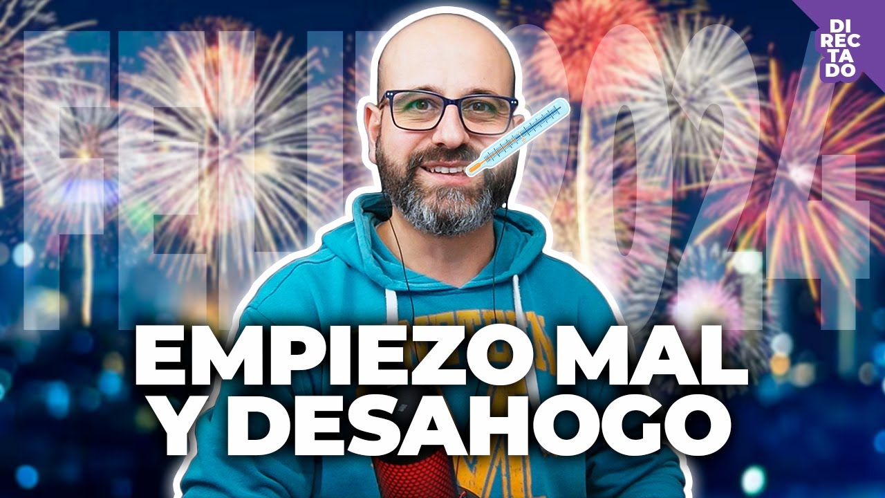 🤒 EMPIEZO MAL Y DESAHOGO | La red de Mario