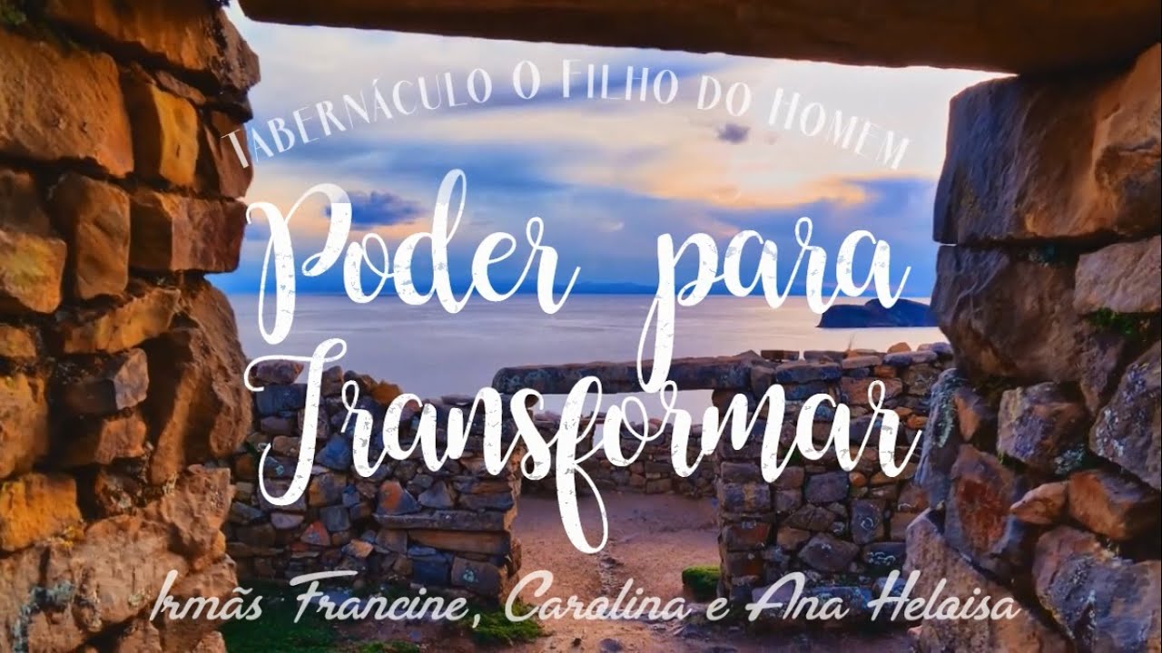 Hino: Poder para Transformar